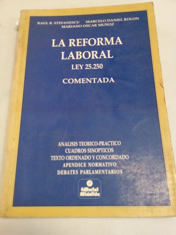 La reforma laboral ley 25250 comentada