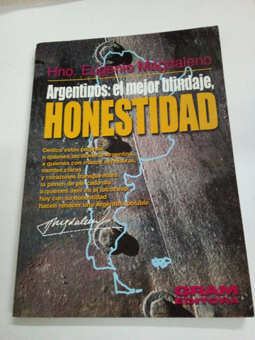 Argentinos: el mejor blindaje, honestidad