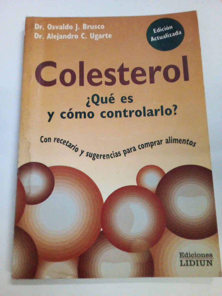 Colesterol - Que Es y Como Controlarlo?