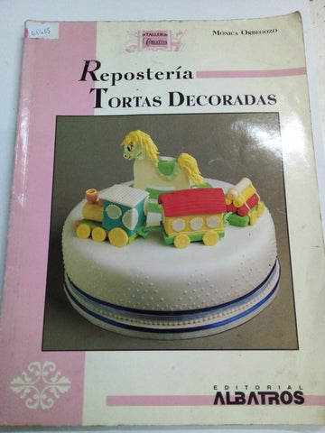 Reposteria Tortas decoradas