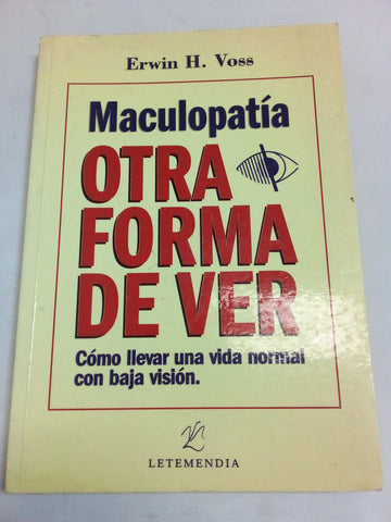 Maculopatia Otra Forma de Ver