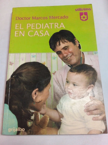 El pediatra en casa / The Pediatrician at Home