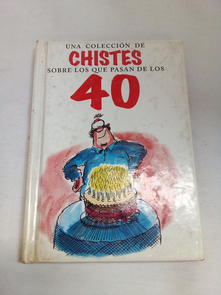 Una colección de chistessobre los que pasan de los 40