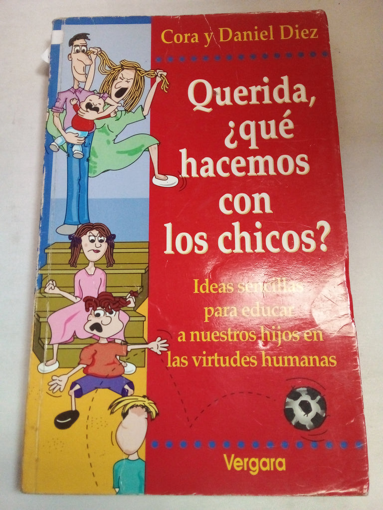 Querida, Que Hacemos Con Los Chicos ? (Spanish Edition)