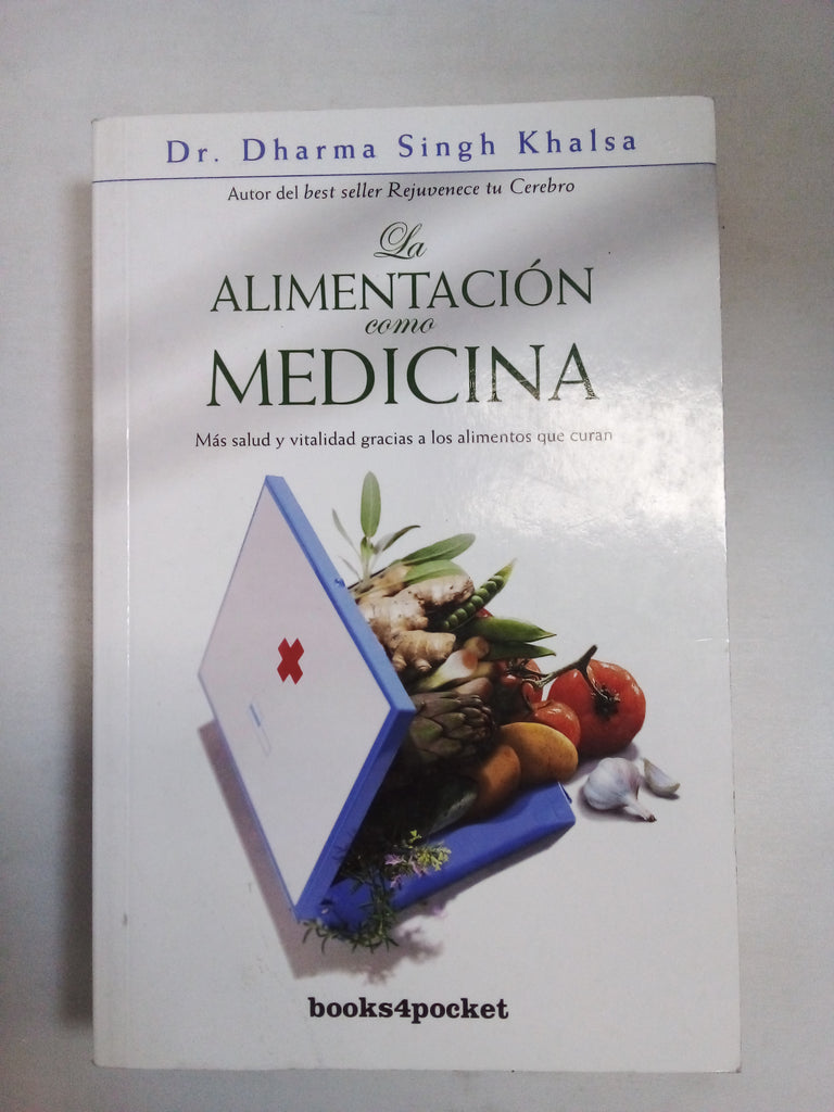 La alimentación como medicina: Más salud y vitalidad gracias a los alimentos que curan (Spanish Edition)