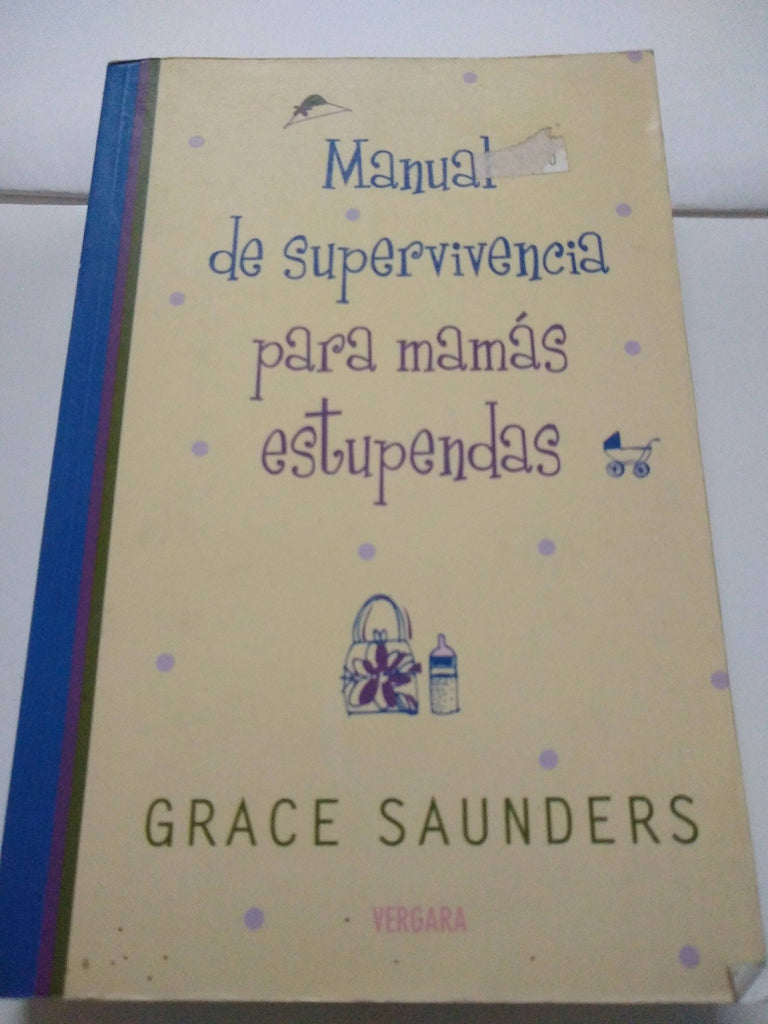 Manual De Supervivencia Para Mamás Estupendas