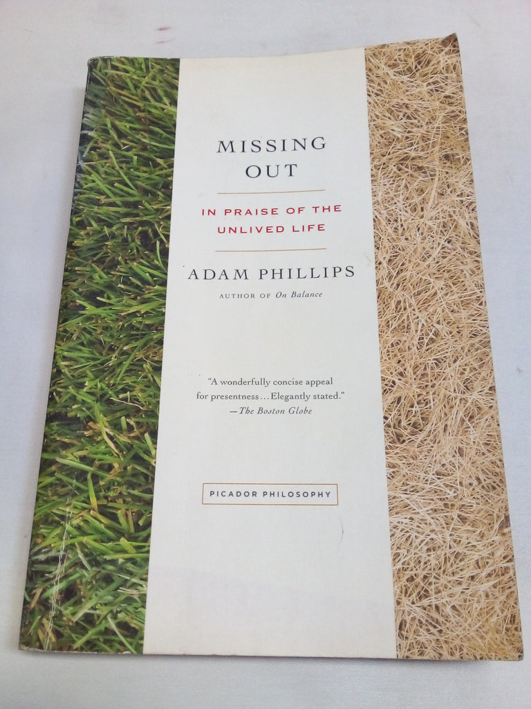 Missing Out: In Praise of the Unlived Life