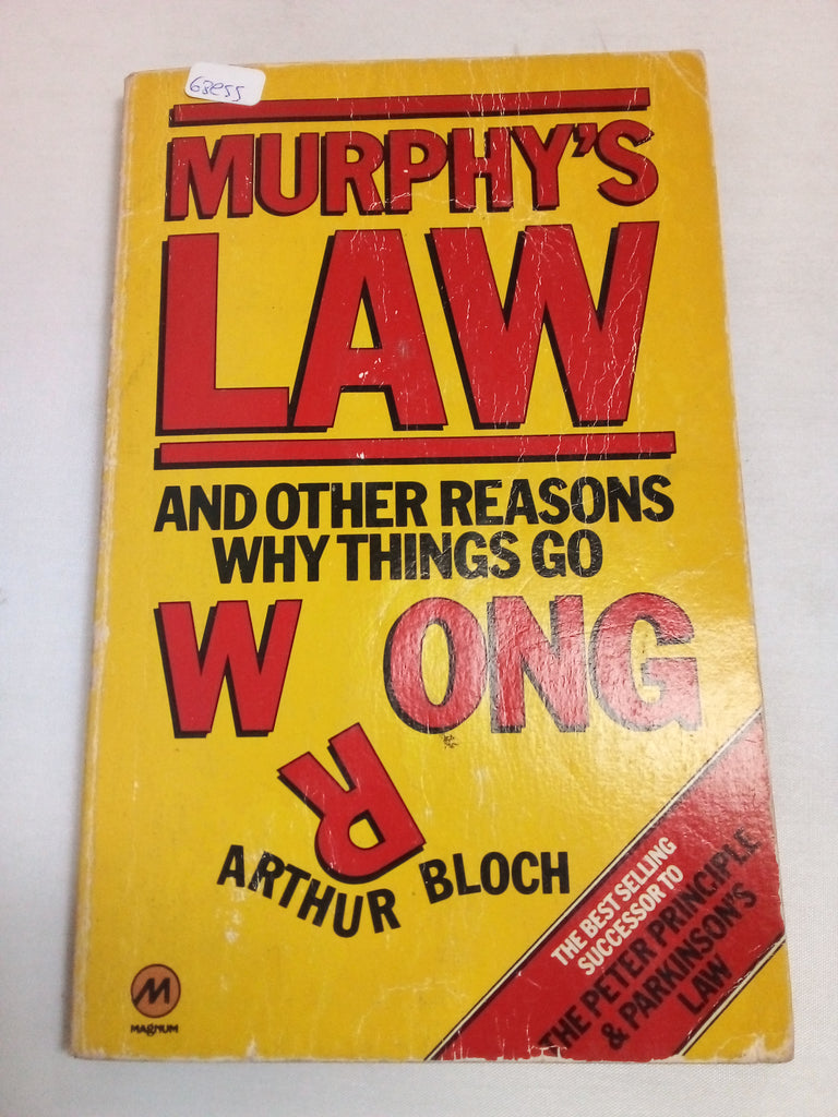 Murphy's law, and other reasons why things go wrong