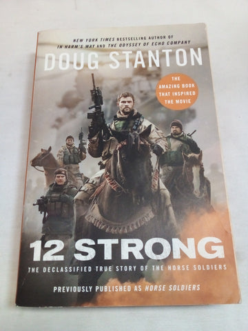 12 Strong: The Declassified True Story of the Horse Soldiers