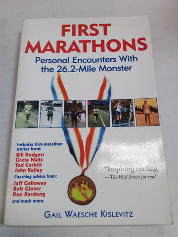 First Marathons: Personal Encounters With the 26.2-Mile Monster