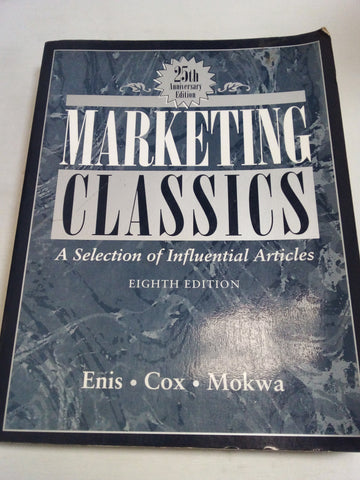 Marketing Classics: A Selection of Influential Articles