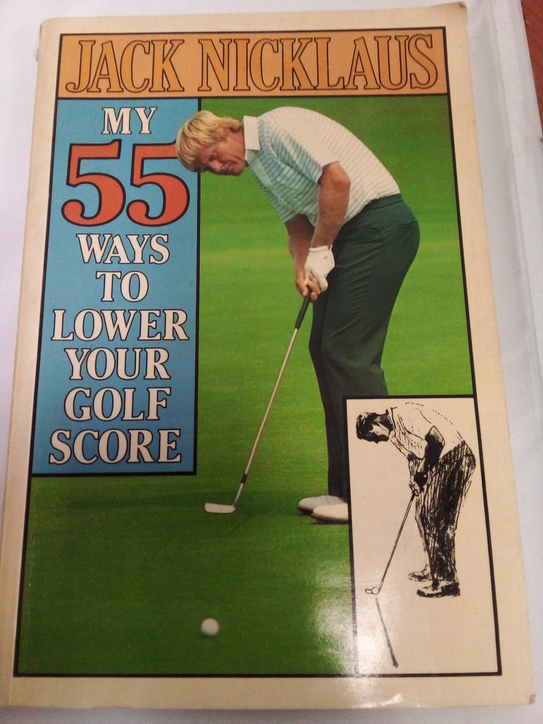 My 55 Ways to Lower Your Golf Score