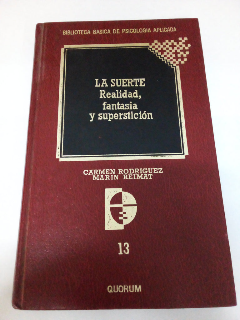 La suerte : realidad, fantasía y superstición