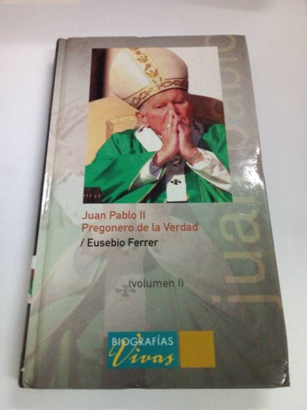 Juan Pablo II. Pregonero De La Verdad