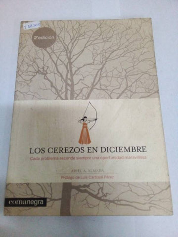 Los cerezos en diciembre: Cada problema esconde siempre una oportunidad maravillosa