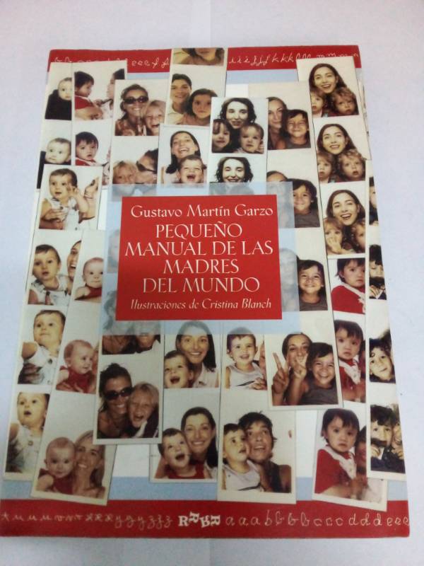 Pequeño Manual De Las Madres Del Mundo