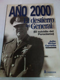 AñO 2000: El Destierro Del General ¿El Suicidio De 1A.