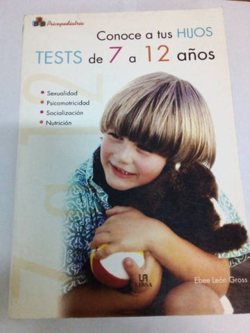 Conoce a tus Hijos. Tests de 7 a 12 Años