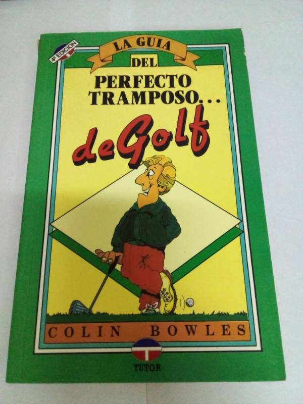 LA GUÍA DEL PERFECTO TRAMPOSO DE GOLF