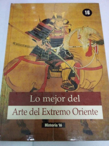 Lo mejor del arte extremo-oriental(lo mejor del arte; t.16)