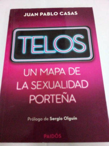 Telos : un mapa de la sexualidad porteña