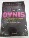 Los Ovnis y la vida en otros mundos. No estamos solos