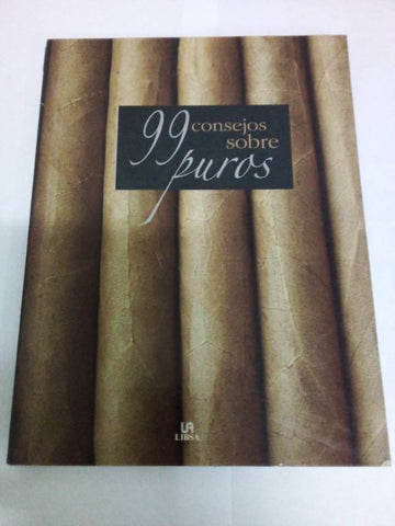 99 consejos sobre puros / 99 Advices about Cigars