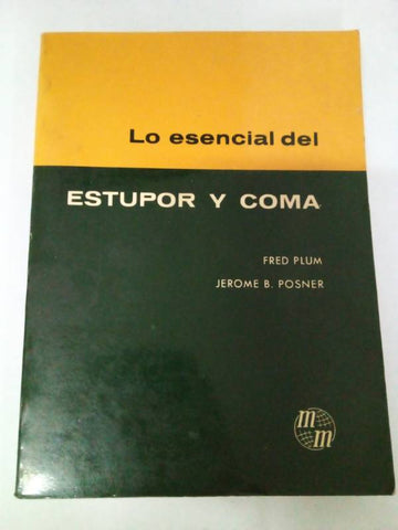 Lo esencial del estupor y coma