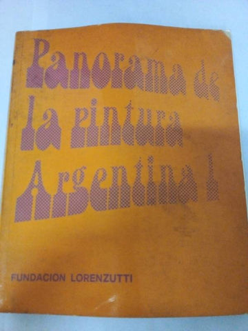 PANORAMA DE LA PINTURA ARGENTINA 3. Salas Nacionales de Exposición del 17 al 30 de noviembre de 1969