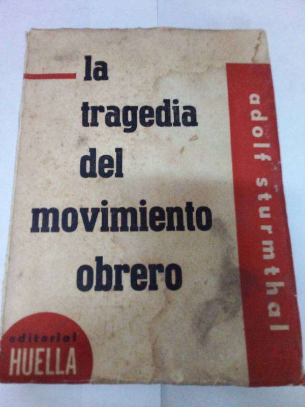 La tragedia del movimiento obrero