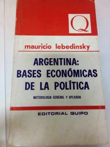 Argentina: Bases Económicas De La Política