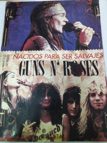 Nacidos para ser salvajes Guns and Roses