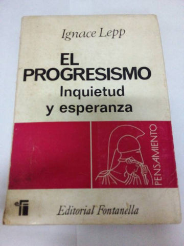 El progresismo Inquietud y esperanza