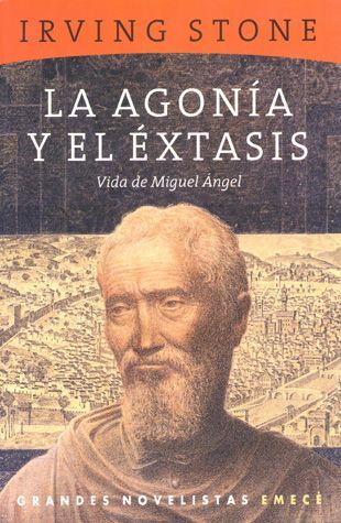 La Agonía Y El Éxtasis