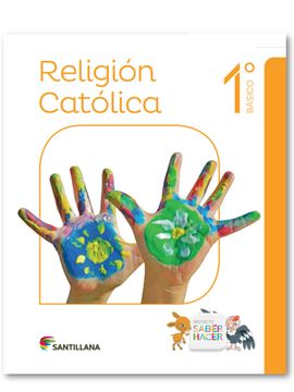 RELIGIÓN 1° BÁSICO SABER HACER