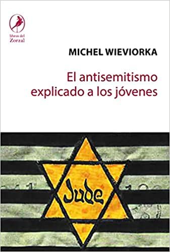 El Antisemitismo Explicado A Los Jóvenes