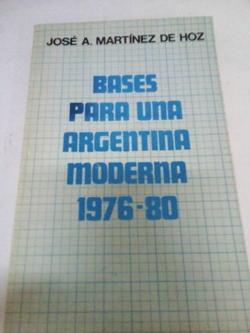 Bases para una argentina moderna 1976 - 80