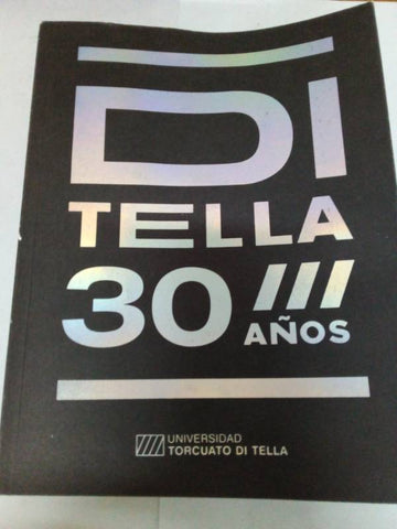 Di tella 30 años