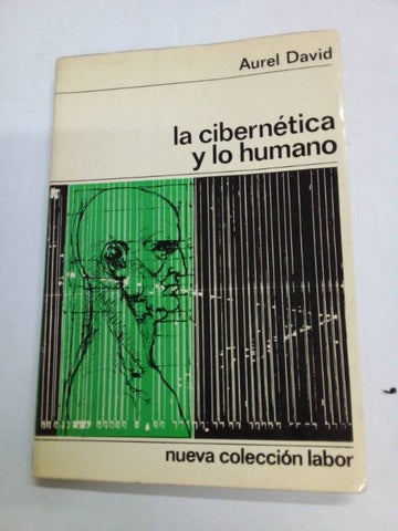 La cibernetica y lo humano