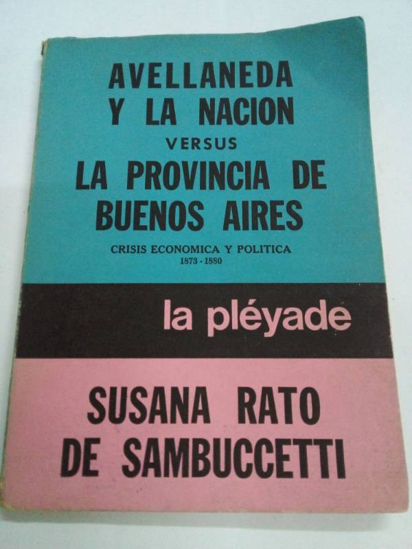 Avellaneda y la nacion versus la provincia de Buenos Aires