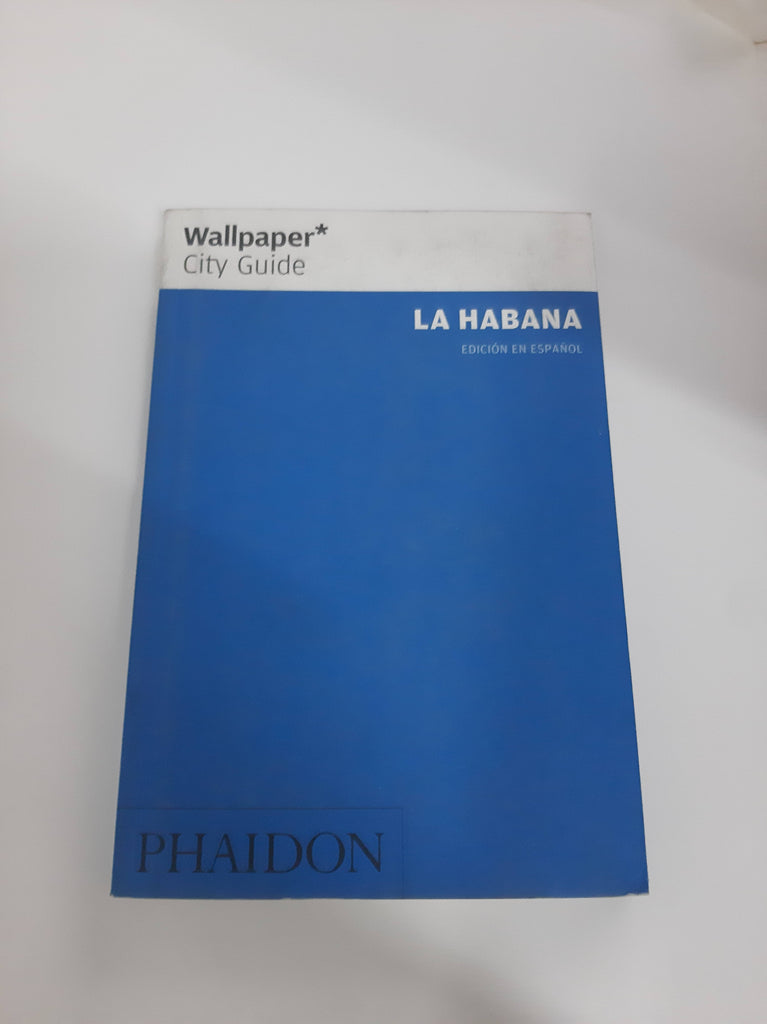 Wallpaper City Guide - La Habana