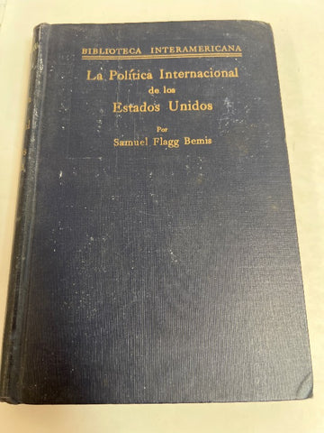 La politica internacional de los Estados Unidos, Interpretaciones.