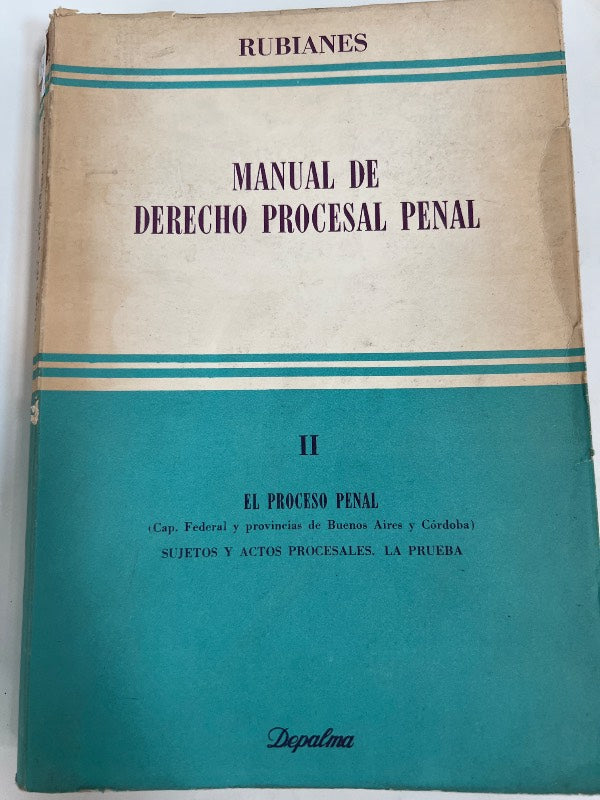 Manual de derecho Procesal penal II el proceso penal