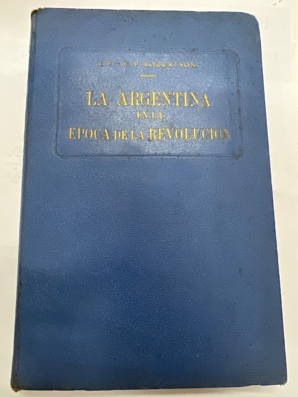 La argentina en la epoca de la revolucion