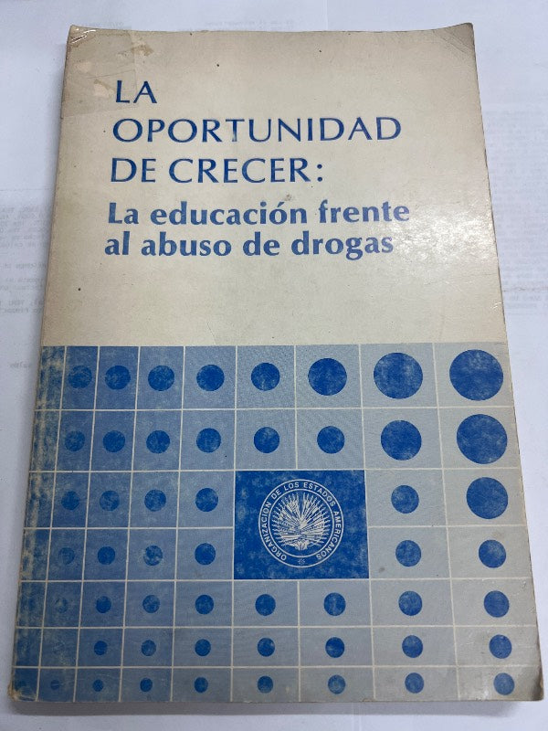 La oportunidad de crecer: la educacion frente al abuso de drogas