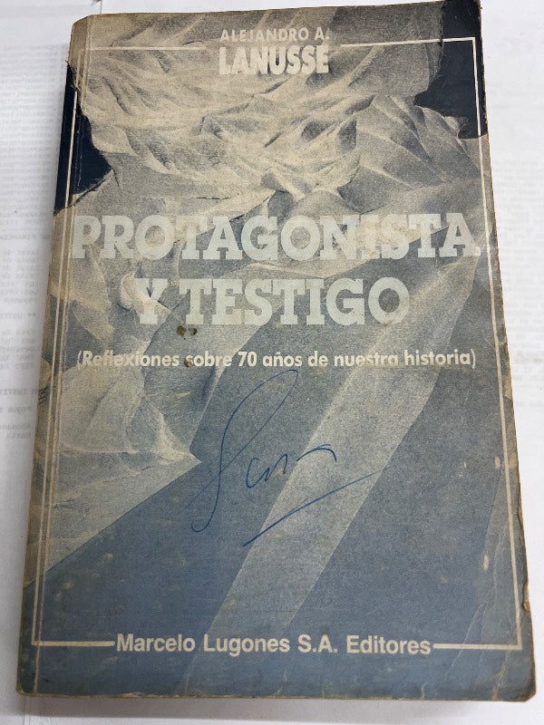 Protagonista y testigo