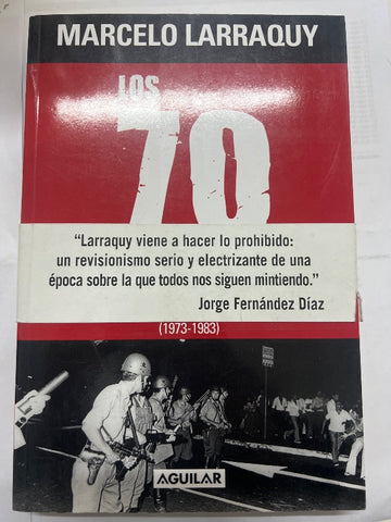 70 LOS :UNA HISTORIA VIOLENTA:MARCADOS A FUEGO III (1973-198