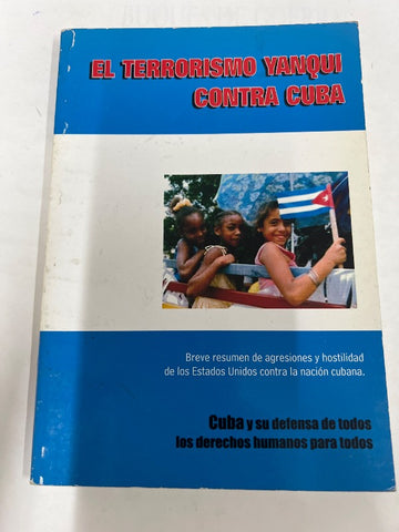 El terrorismo yanqui contra cuba