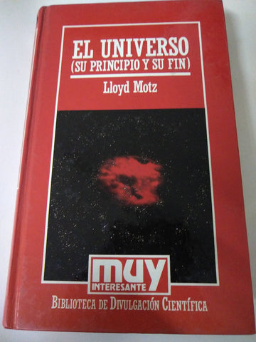 El Universo (su Principio Y Su Fin )