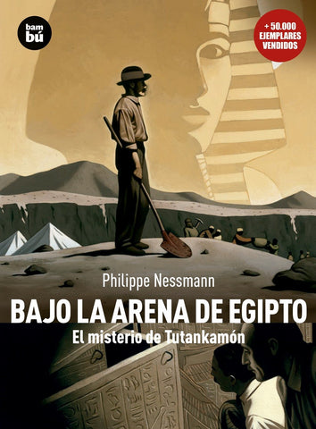 Bajo la arena de Egipto: El misterio de Tutankamón (Descubridores del mundo) (Spanish Edition)